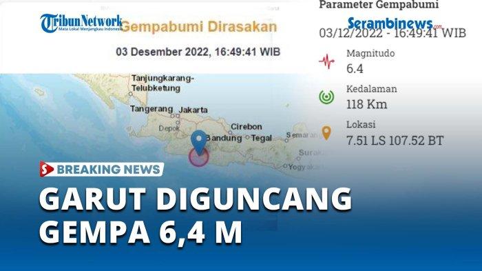 Gempa 6,4 M Guncang Garut, Terasa Hingga Bandung, BMKG Ingatkan Potensi Gempa Susulan