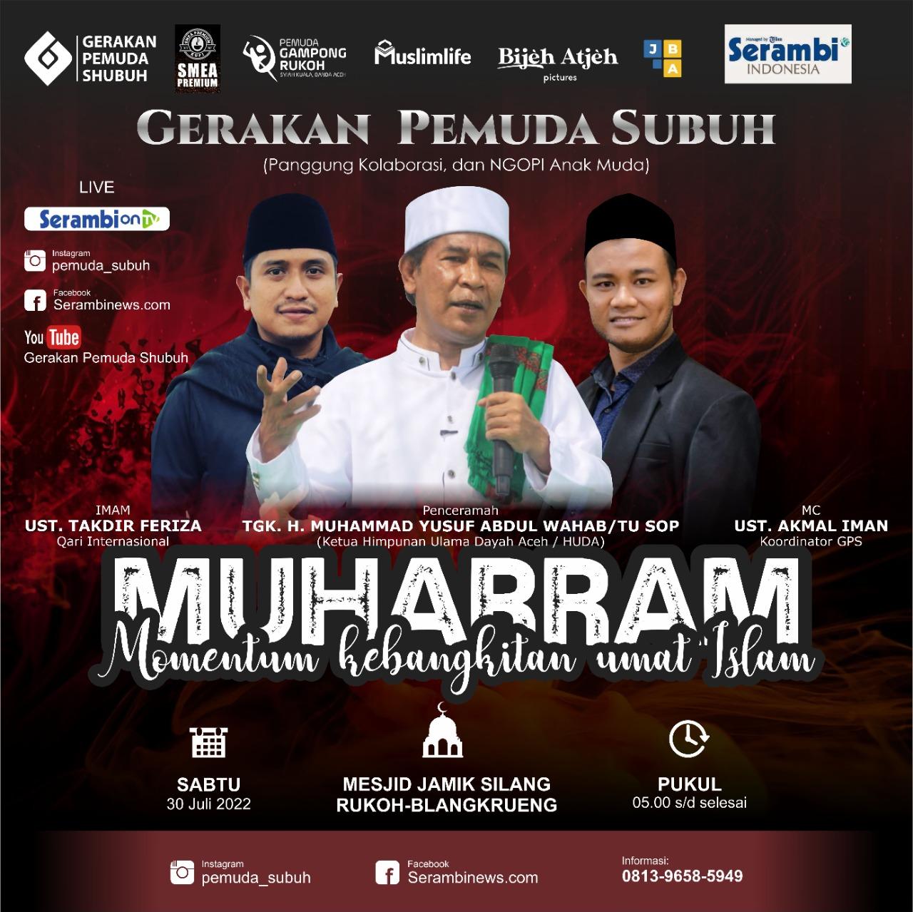 Gerakan Pemuda Shubuh (GPS) melaksanakan peringatan Muharram di Masjid Jamik Silang Rukoh - Blang Krueng, Sabtu (30/7/2022).