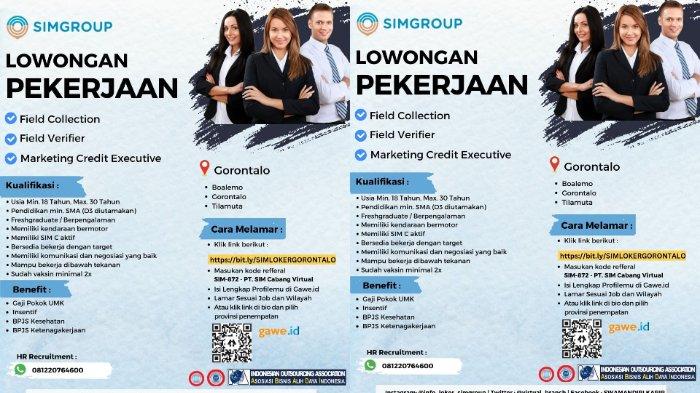 Informasi Lowongan Kerja (Loker) Gorontalo pada Jumat (11/11/2022): SIM Group membutuhkan posisi sebagai Field Collection, Field Verifier, dan Marketing Credit Executive dengan penempatan di Boalemo, Gorontalo, serta Tilamuta.