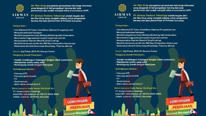 Informasi Lowongan Kerja (Loker) Gorontalo pada Sabtu (21/1/2023): PT Airmas Pantero Teknologi Gorontalo membutuhkan posisi sebagai, Account Manager.