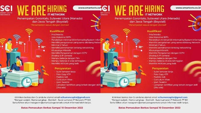 Informasi Lowongan Kerja (Loker) Gorontalo pada Sabtu (26/11/2022): PT Smart CCTV Indonesia (SCI) membutuhkan posisi sebagai IT Network dengan penempatan di Gorontalo.