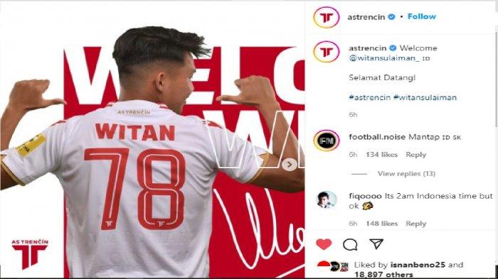 Pemain Timnas Indonesia, Witan Sulaeman Resmi Perkuat AS Trencin di Liga Slovakia, Susul Egy Maulana Vikri