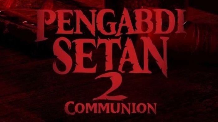 Poster film horor terbaru Indonesia, Pengabdi Setan 2: Communion