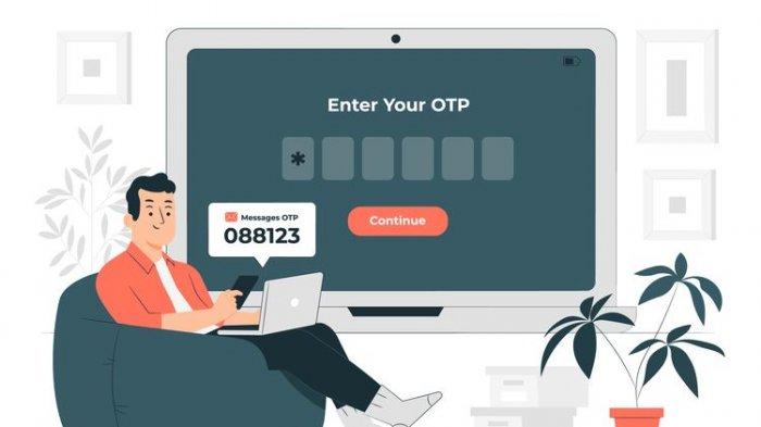 Hati-hati jangan sampai kode OTP tersebar, bisa munculkan bahaya berikut.