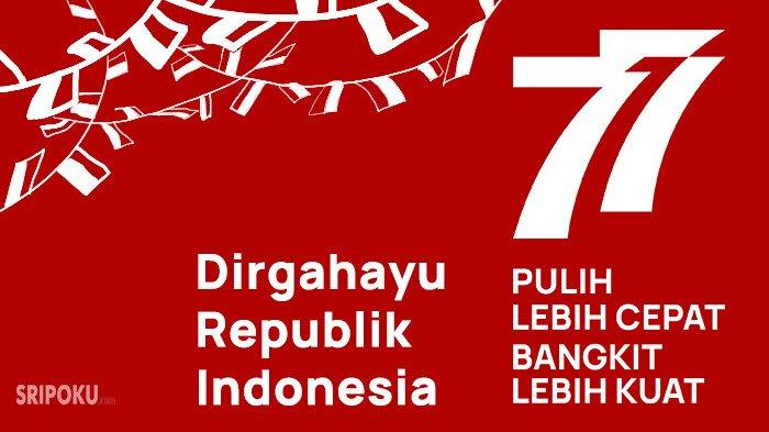 Ucapan selamat Hari Kemerdekaan Republik Indonesia penuh makna dan semangat membara.