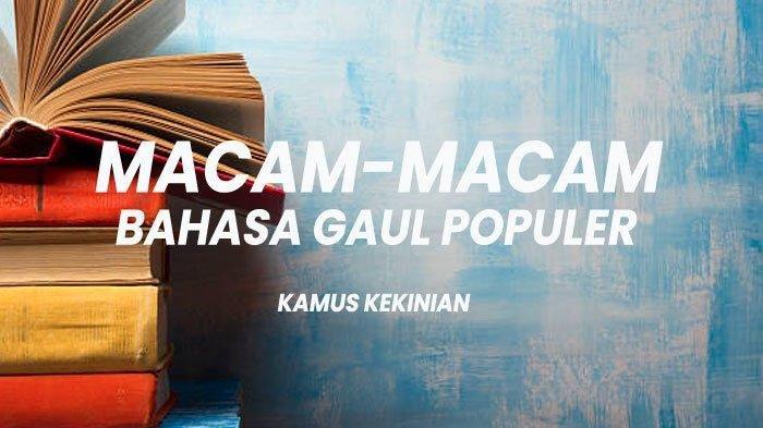 Bahasa gaul populer yang viral di media sosial dari Twitter, TikTok, Instagram hingga Facebook
