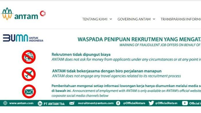 Info lowongan kerja atau loker PT Antam dan link resmi penerimaan www.antam.com, perusahaan imbau hati-hati terhadap penipuan rekrutmen. Perusahaan BUMN holding industri pertambangan tersebut melansir imbauan kepada calon pencari kerja.