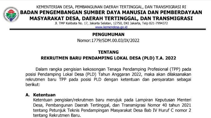 Lengkap pendaftaran Pendamping Desa 2022, cara daftar via link rekrutmenpld2022.kemendesa.go.id, jadwal penerimaan, syarat rekrutmen, dan contoh surat lamaran. Simak pula besaran gaji lowongan kerja Pendamping Lokal Desa (PLD) 2022 Kementerian Desa Kementerian Desa, Pembangunan Daerah Tertinggal, dan Transmigrasi (Kemendesa PDTT) tersebut.
