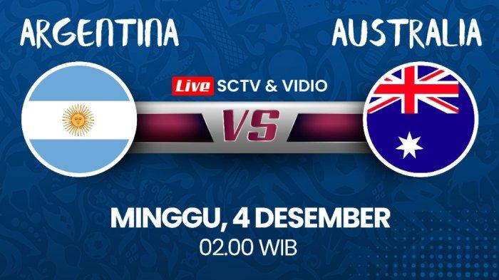 Argentina akan bertemu Australia di Babak 16 Besar Piala Dunia, Minggu (4/12/2022) di Stadion Ahmad bin Ali, Qatar.