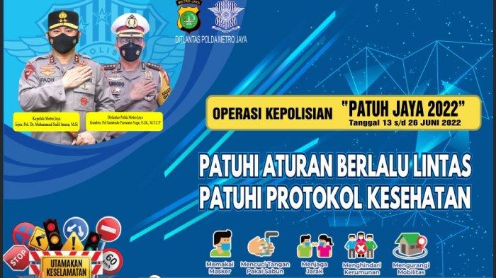 Direktorat Lalu Lintas Polda Metro Jaya menggelar operasi patuh jaya 2022 yang dimulai hari ini Senin (13/6/2022) sampai Minggu (26/6/2022) mendatang.