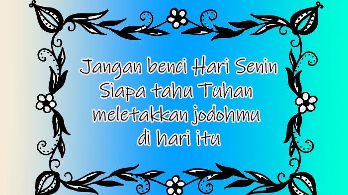 Gambar poster ucapan sambut hari Senin. Lengkap kata-kata mutiara penyemangat. 1
