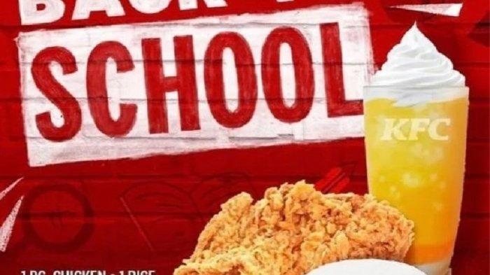 Promo KFC back to school berakhir 29 Juli